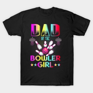 Dad of the bowler girl matching family bowling T-Shirt